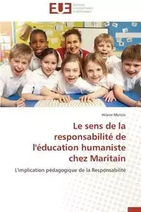Le sens de la responsabilité de l'éducation humaniste chez maritain - MUNINI-H