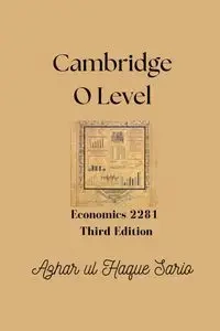 Cambridge O Level Economics 2281 - Sario Azhar ul Haque - 2024