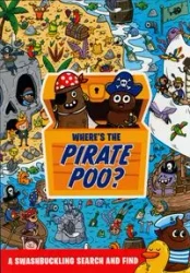 Where's the Pirate Poo? - Hunter Alex