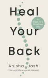 Heal Your Back - Joshi, Anisha