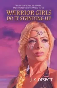 Warrior Girls Do It Standing Up - Despot J. K.