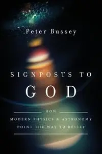 Signposts to God - Peter Bussey