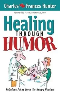 Healing Through Humor - Hunter Charles