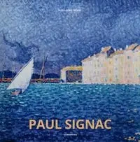 Paul Signac - Guillaume Morel