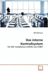 Das interne Kontrollsystem - Edelmann Ralf