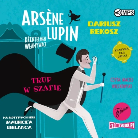 CD MP3 Trup w szafie. Arsène Lupin dżentelmen włamywacz. Tom 7 - Dariusz Rekosz