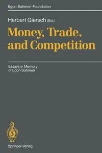 Money, Trade, and Competition - Giersch Herbert