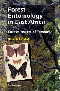 Forest Entomology in East Africa - Hans G. Schabel