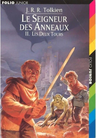 Seigneur des Anneaux T.2 Deux Tours - J. R. R. Tolkien