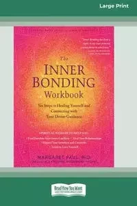 The Inner Bonding Workbook - Paul Margaret