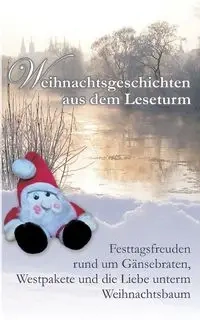 Weihnachtsgeschichten aus dem Leseturm - Mälzer Katharina