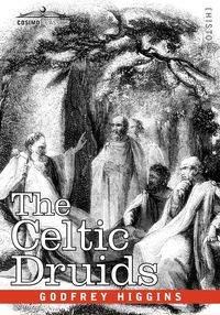 The Celtic Druids - Higgins Godfrey