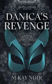 Danica's Revenge - Kay Noir M