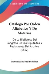 Catalogo Por Orden Alfabetico Y De Materias - Imprenta Nacional Publisher