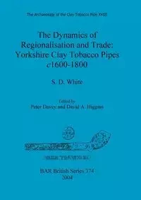 The Dynamics of Regionalisation and Trade - White S.  D.