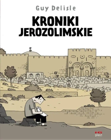 Kroniki jerozolimskie w.3 - Guy Delisle