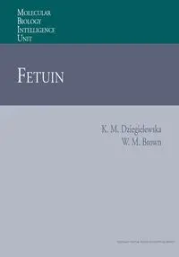 Fetuin - Katarzyna M. Dziegielewska