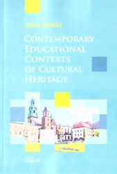 Contemporary educational contexts of cultural heritage - Joanna Torowska