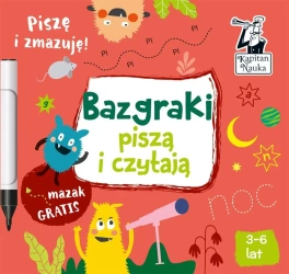 Kapitan Nauka. Bazgraki piszą i czytają - Monika Sobkowiak, Pola Augustynowicz