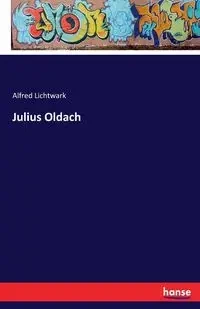 Julius Oldach - Alfred Lichtwark