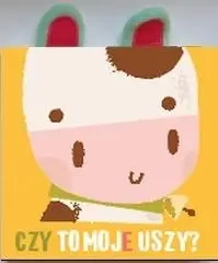 Czy to moje uszy? Krówka - praca zbiorowa