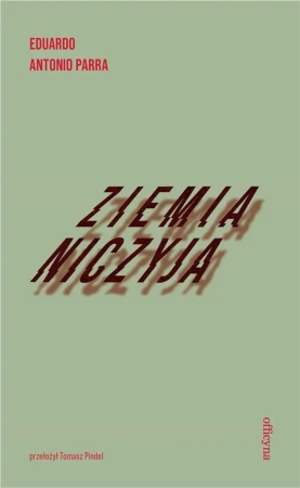 Ziemia niczyja - Eduardo Antonio Parra