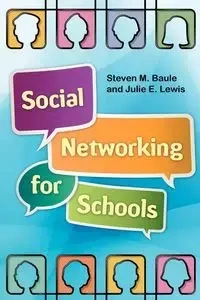 Social Networking for Schools - Steven Baule