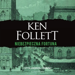 audiobook Niebezpieczna fortuna - Ken Follett