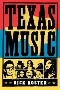Texas Music - Rick Koster
