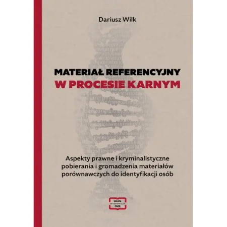 Materiał referencyjny w procesie karnym - Dariusz Wilk