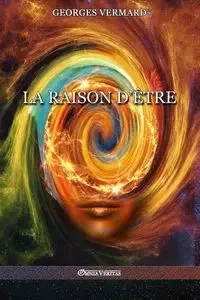 La raison d'être - Vermard Georges