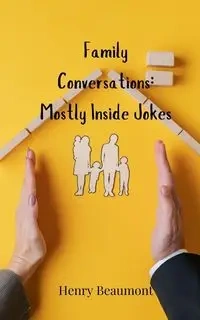 Family Conversations - Henry Beaumont