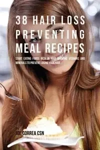 38 Hair Loss Preventing Meal Recipes - Joe Correa