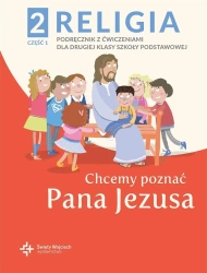 Katechizm SP 2 Chcemy poznać Pana Jezusa cz.1 2021 - red. ks. Paweł Płaczek