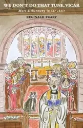 We Don't Do That Tune, Vicar - Reginald Frary