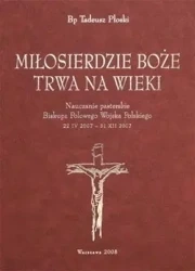 Miłosierdzie Boże trwa na wieki - Tadeusz Płoski