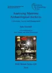 Analysing Maritime Archaeological Archives - Julie Satchell
