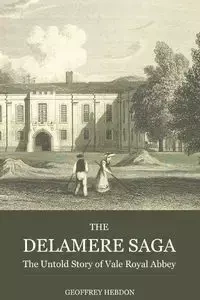 The Delamere Saga - Geoffrey Hebdon