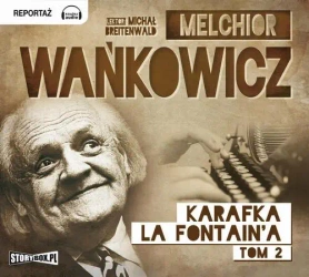 audiobook Karafka La Fontaine’a Tom 2 - Melchior Wańkowicz