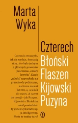 Czterech. Błoński, Flaszen, Kijowski, Puzyna - Marta Wyka