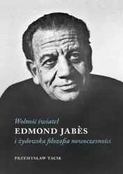 Wolność świateł - Edmond Jabes