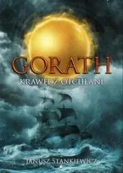 Gorath. Krawędź Otchłani - Janusz Stankiewicz