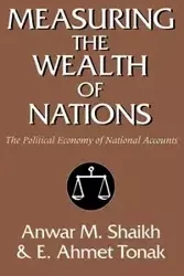 Measuring the Wealth of Nations - Shaikh Anwar M.