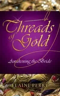 Threads of Gold - Perry Elaine
