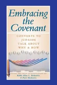 Embracing the Covenant - Berkowitz Rabbi Allan L.