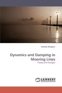 Dynamics and Damping in Mooring Lines - Wingerei Katinka