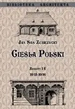 Cieśla Polski. Zeszyt I- IV 1915- 1916 - Jan Sas Zubrzycki