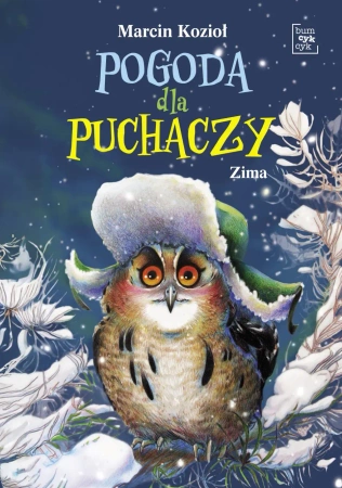 Pogoda dla puchaczy T.2 Zima - Marcin Kozioł
