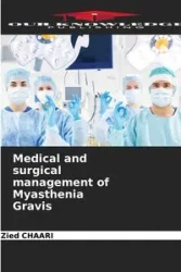 Medical and surgical management of Myasthenia Gravis - Chaari Zied