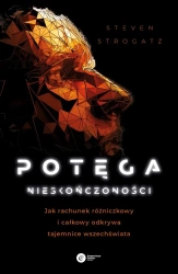 Potęga nieskończoności. Jak rachunek różniczkowy.. - Steven Strogatz